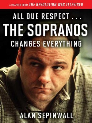 cover image of All Due Respect . . . the Sopranos Changes Everything